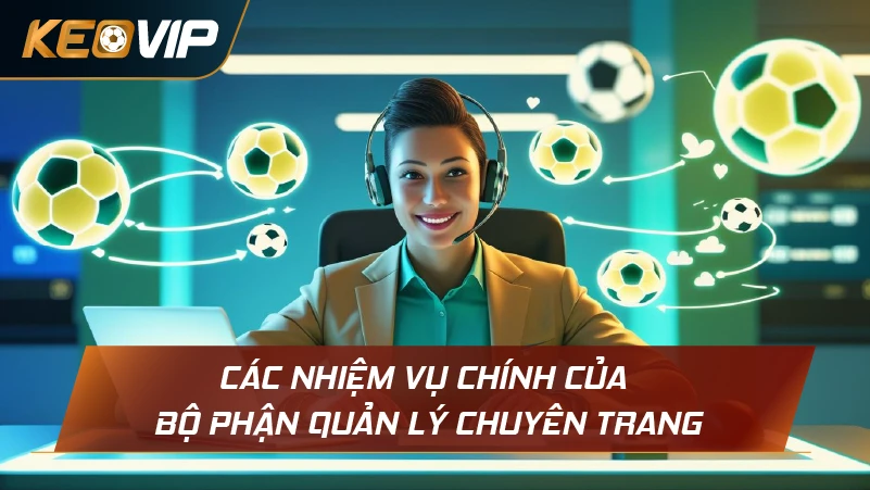 Các nhiệm vụ chính của bộ phận quản lý chuyên trang