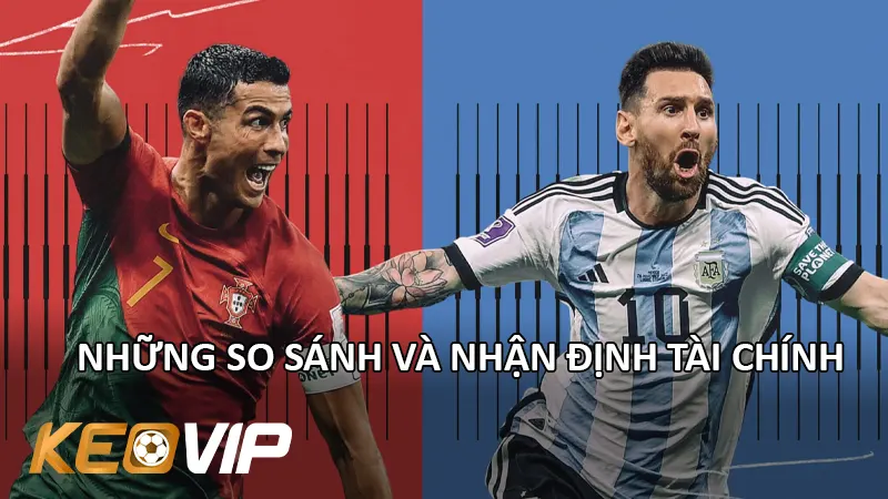 Những So Sánh Và Nhận Định Tài Chính