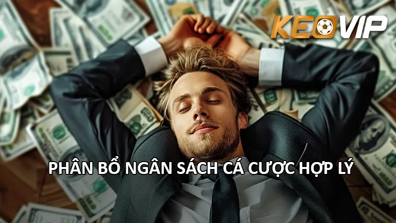 Phân Bổ Ngân Sách Cá Cược Hợp Lý